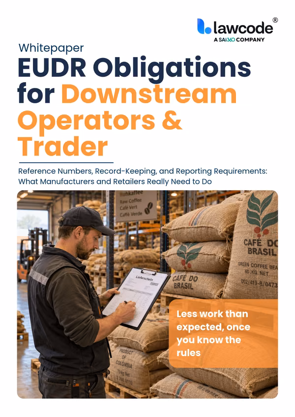 Your Practical Guide to EUDR Requirements for Downstream Operators and Traders