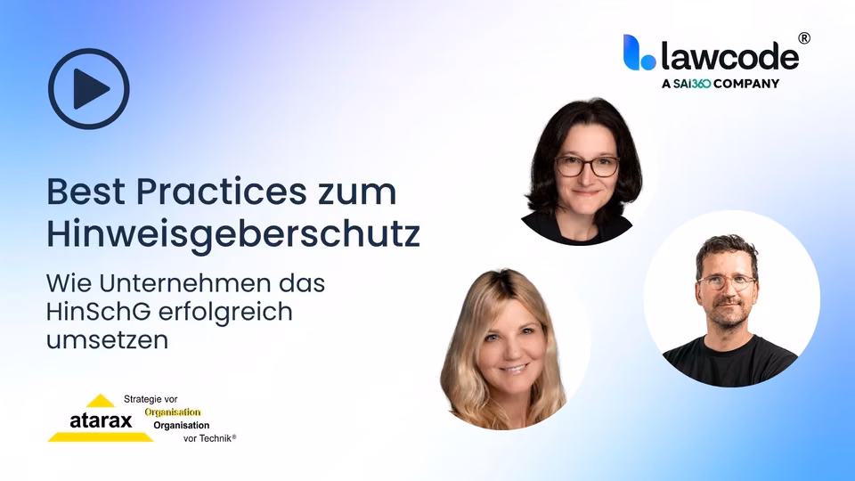 Best Practices zum Hinweisgeberschutz: Wie Unternehmen das HinSchG erfolgreich umsetzen