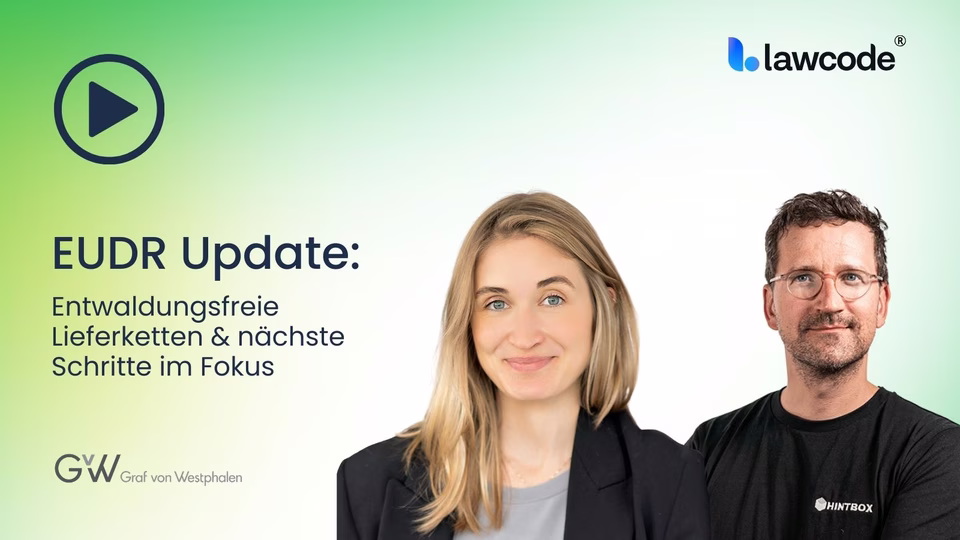 EUDR Update: Entwaldungsfreie Lieferketten & nächste Schritte im Fokus